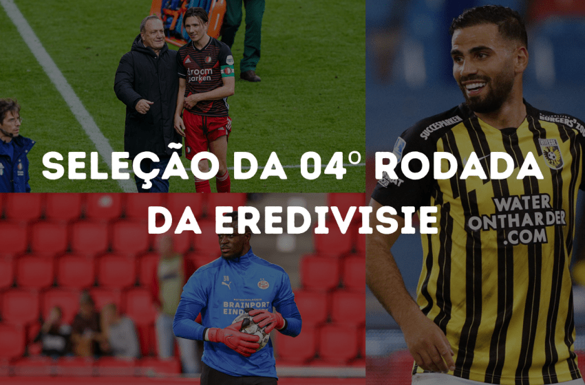 Confira as seleções da quarta rodada da Eredivisie 2020/21