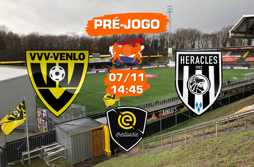 VVV-Venlo v Heracles: tudo que você precisa saber para acompanhar a partida