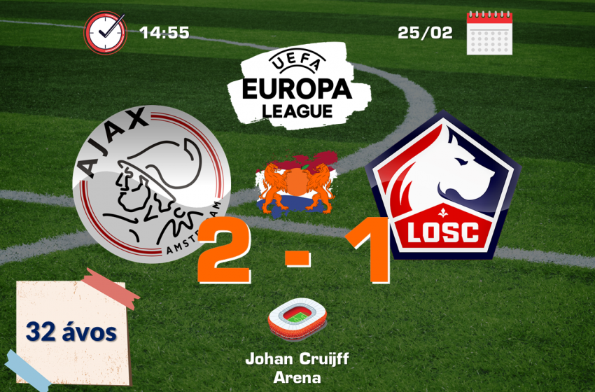 Ajax bate Lille OSC e está nas oitavas de final da Liga Europa