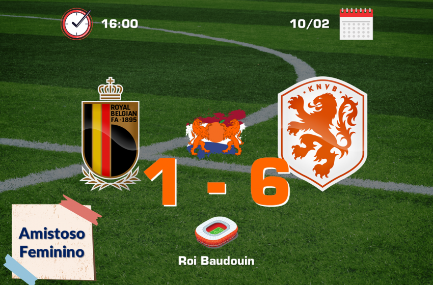 Holanda bate a Bélgica fora de casa em amistoso entre seleções femininas