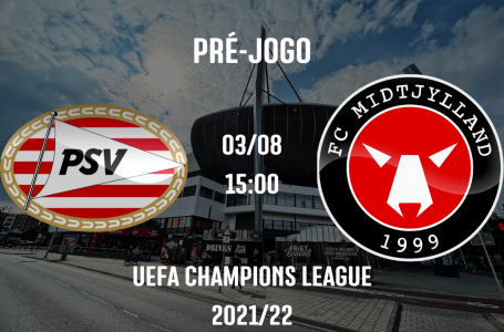 PSV tentará continuar na briga por uma vaga na fase de grupos da UEFA Champions League diante do FC Midtjylland