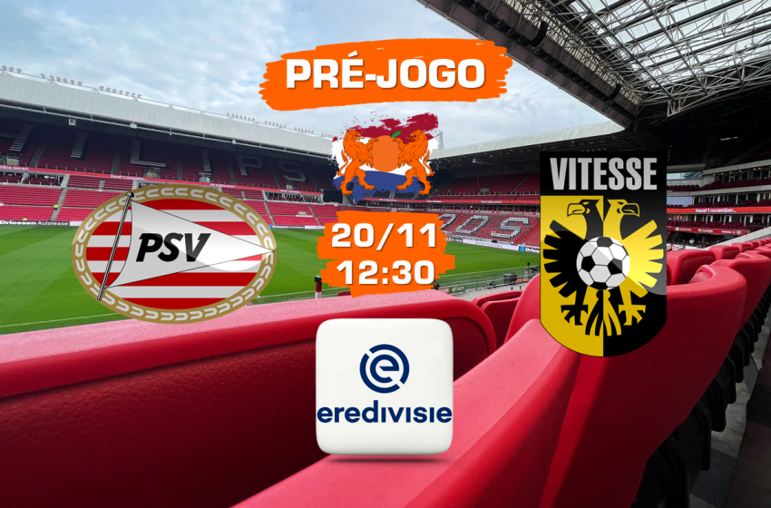  PSV e Vitesse abrem a 13ª rodada da Eredivisie