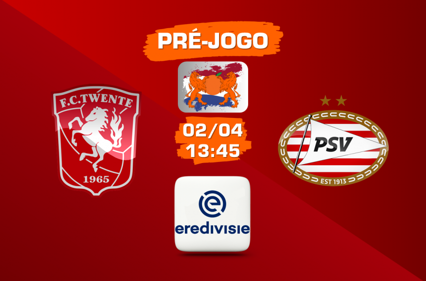 FC Twente recebe o PSV buscando quebrar tabu de nove anos