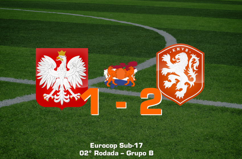 Holanda ganha segunda na Eurocopa Sub17 e avança para o mata-mata