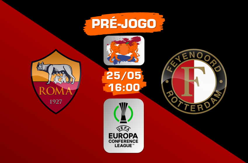  AS Roma e Feyenoord decidem título da UEFA Europa Conference League 2021/22